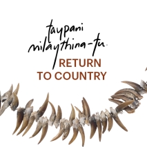 Taypani milaythina-tu Return to Country
